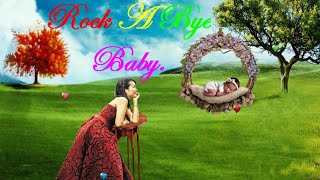 Rock A Bye Baby Lyrics [upl. by Asiilanna136]