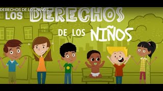 DERECHOS DE LOS NIÑOS [upl. by Aikemahs]