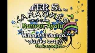 Ramon Ayala  La Mitad Del Mundo  Karaoke demo [upl. by Jemine]