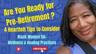 4 Secrets to a Happy PreRetirement Life [upl. by Annawyt]