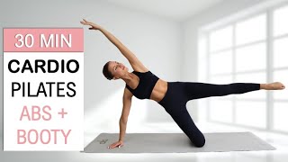 30 Min Cardio Pilates ABS  BOOTY  Build Lean Muscle Feel Strong  Balanced No Repeat [upl. by Amby]