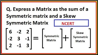 Express a matrix as the sum of a Symmetric and a SkewSymmetric Matrices  Class 12  CBSE Maths [upl. by Jimmy194]