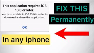 how to fix this application requires ios13 or later in iphone 55s6  Technical mamoon [upl. by Pegma]