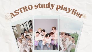 playlist ASTRO study playlist [upl. by Adiaz676]