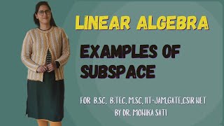 lecture4 Examples of Subspace bsc iitjam maths csirnet 2024 [upl. by Ahsiea]