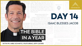 Day 14 Isaac Blesses Jacob — The Bible in a Year with Fr Mike Schmitz [upl. by Demaggio]