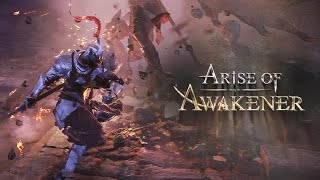 What is Arise of Awakener If You Like Dragons Dogma Watch This [upl. by Hewitt]