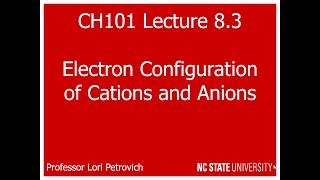 Lecture 83 Electron Configuration of Cations and Anions [upl. by Nywroc]