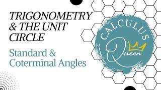 STANDARD amp COTERMINAL ANGLES TRIGONOMETRY amp UNIT CIRCLE using radians [upl. by Binni]