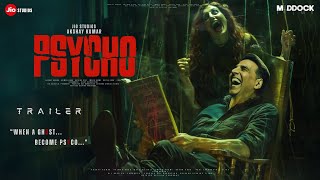 PSYCHO  Trailer  Akshay Kumar  Sara Ali Khan  Priyadarshan  Akshay Khanna  Vikram Bhatt Oct 24 [upl. by Llenrub]