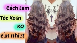 Cách Làm Tóc Xoăn Uốn ♥ MINA NGUYEN  KO Sử Dụng Nhiệt [upl. by Gustavus]