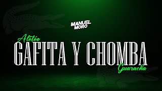 GAFITA Y CHOMBA  DJ MANUEL MORO Remix Aleteo Guaracha [upl. by Thorsten]