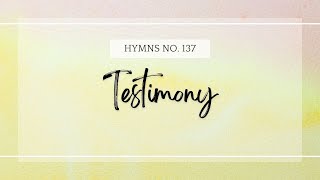 Testimony Latter Day Saint Hymns Sing Along [upl. by Ardnasal]