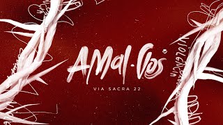 Amaivos  Via Sacra Shalom 2022 [upl. by Alyak]