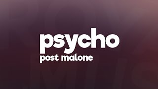 Post Malone  Psycho Lyrics ft Ty Dolla ign [upl. by Oppen]