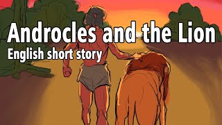 English Short Story  Androcles and the Lion  Improve English [upl. by Gussman]