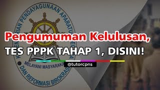 Pengumuman Hasil Tes Seleksi P3K Tahap 1 Sudah Dimulai Cek [upl. by Yelnet217]