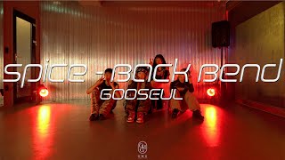 GOOSEUL Choreography  Spice  Back Bend [upl. by Nerrag927]