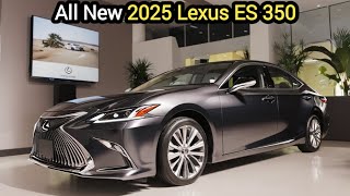 2025 Lexus ES 350 Best Luxury Sedan is Coming🔥 [upl. by Fullerton591]