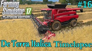 FS17 Timelapse De Terra Italica 16 Harvesting Again [upl. by Deloris358]