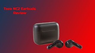 Good set of wireless earbuds  Tozo NC2 Review [upl. by Aroved]