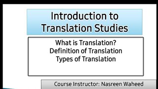 What is Translation  Definition of Translation Types of Translation studies [upl. by Chiaki895]