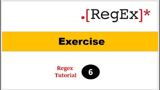 Exercise1  Regex Tutorial Part6 [upl. by Idoj978]