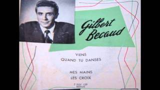 Gilbert Bécaud  Viens [upl. by Narbig192]