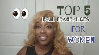 THE TOP 5 FRAGRANCES FOR FALL FOR WOMEN  BEST WOMENS FALL FRAGRANCES 2024 [upl. by Aihsar]