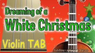 Dreaming of a White Christmas  Violin  Play Along Tab Tutorial [upl. by Nnaycart]