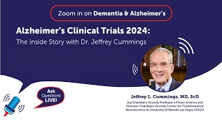 Alzheimer’s Clinical Trials 2024 The Inside Story with Dr Jeffrey Cummings [upl. by Niala]