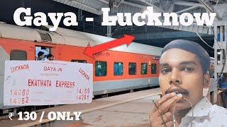 Gaya to Lucknow Train Journey In Ekatmata Express  Sleeper Class Me [upl. by Charlotte197]