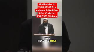 Muslim tries to SYMPATHIZE Audience amp BACKFIRES after Christian Exposes Trickery christian muslim [upl. by Ezaria734]