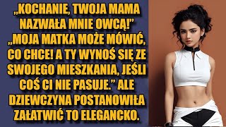 Kochanie twoja mama znowu nazwała mnie owcą – oburzyła się dziewczyna ale widząc obojętność męża [upl. by Leterg145]