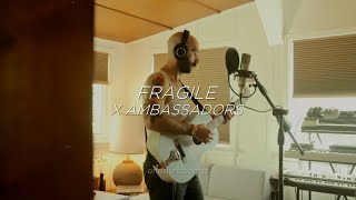 Fragile  X Ambassadors Sub Español  Inglés [upl. by Orsa211]