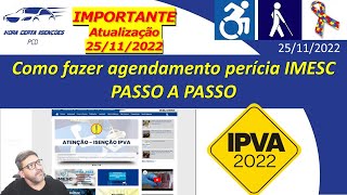 Agendamento IMESC PCD  Como fazer passo a passo  ATUALIZADO EM 25112022 [upl. by Clarinda]