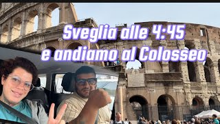 Sveglia alle 445 e andiamo al Colosseo 🏛️ [upl. by Buroker]