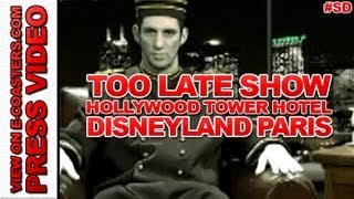 Tower Of Terror  Disneyland Paris  Special Too Late Show Presse [upl. by Eedebez638]