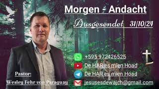 Pastor Wesley Fehr  MorgenAndacht 311024 [upl. by Feola]