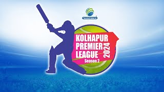 Kolhapur Premier League 2024  kolhapur [upl. by Nivlak]