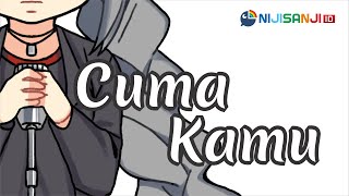 Cover Cuma Kamu NIJISANJI ID [upl. by Asyal472]