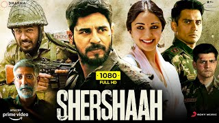 Shershaah Full Movie 2021  Sidharth Malhotra Kiara Advani Shiv Panditt  1080p HD Facts amp Review [upl. by Mad]