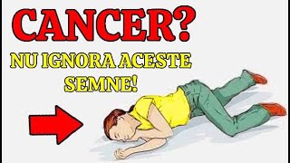 16 Semne Alarmante ale Cancerului Pe Care Nu Trebuie Să Le Ignori [upl. by Thor]