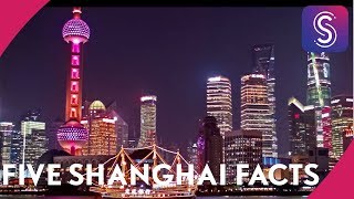 Five interesting facts about Shanghai [upl. by Eneladgam]