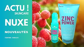 ACTU  SKINCARE N°3  NOUVEAUTÉS NUXE quot ZINC POWER quot [upl. by Marleah]