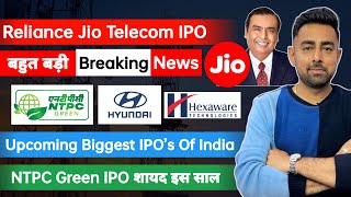 Reliance Jio Telecom IPO Big Breaking News  NTPC Green IPO  Biggest Upcoming IPO  Jayesh Khatri [upl. by Eelytsirk]