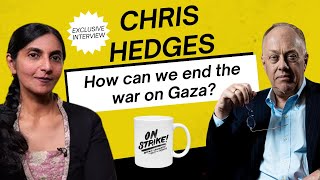 Chris Hedges EXCLUSIVE INTERVIEW about the war on Gaza amp strategy for the movement [upl. by Carthy443]