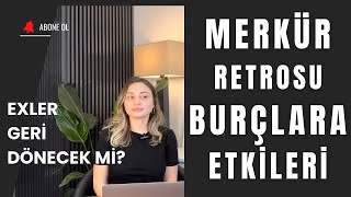 4 Ağustos Merkür Retrosu ve Burçlara Etkileri [upl. by Naga]