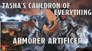 Armorer Artificer in Tashas Cauldron of Everything  Nerd Immersion [upl. by Enila]