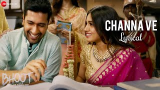 Channa Ve  Lyrical  Bhoot  Part One  Vicky Kaushal amp Bhumi Pednekar  Akhil Sachdeva amp Mansheel [upl. by Aleacem856]